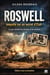 Roswell - enquete sur un secret d'etat - ce que revelent les temoins et les archives