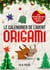Le calendrier de l'avent - origami - avec instructions video pour tous les modeles