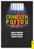 Crimes en Poitou Tome II : Grands procès et faits de justice du Moyen Âge à 1940