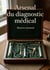 Arsenal du diagnostic médical : Une exploration des instruments d'examen clinique par Maurice Jeannel
