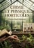 Chimie et physique horticoles : Une exploration des principes chimiques et physiques essentiels à l'horticulture, par Pierre Paul Dehérain, pour comprendre et améliorer les pratiques agricoles.