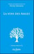 La voix des anges - d'apres les enseignements de peter deunov