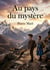 Au pays du mystère : Une aventure palpitante au coeur des mystères de l'Himalaya, où un phalanstère devient le théâtre d'événements inattendus.