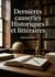 Dernières causeries Historiques et littéraires : Les réflexions historiques et littéraires d'Edmond Biré sur Bossuet, Luther et la Réforme.