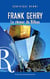 Frank Gehry : Le rêveur de Bilbao