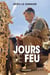 Jours de feu : bienvenue en terres hostiles