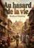 Au hasard de la vie : Des récits poignants et exotiques de Rudyard Kipling, explorant l'Inde coloniale et la complexité des relations humaines.