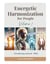 Energetic harmonization for people : manual of curotherapy