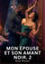 Mon Épouse et son Amant Noir. 2 : Nouvelle Érotique de Sexe Tabou pour Adultes