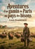 Aventures d'un gamin de Paris au pays des bisons : Les aventures palpitantes d'un jeune Parisien confronté aux dangers et aux merveilles du pays des bisons, une exploration captivante de Louis Boussenard