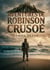 Aventures de Robinson Crusoé : Les péripéties et la survie de Robinson Crusoé, confronté à la solitude sur une île déserte, illustrent l'ingéniosité et la résilience humaine face à l'adversité