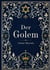 Gustav Meyrink: Der Golem. Vollständige Neuausgabe : Ein phantastischer Roman aus dem alten Prag