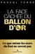 La Face cachée du ballon d'or : Confidences d'un insider
