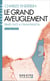 Le Grand Aveuglement