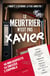 Le meurtrier n'est pas Xavier : L'enquête à résoudre la plus addictive !