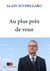 Au plus près de vous