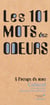 Les 101 mot des odeurs, à l'usage de tous