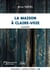 La maison à claire-voie