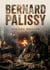 Bernard Palissy : La vie de Bernard Palissy, potier et émailleur du XVIe siècle, racontée par Eugène Muller  son combat pour percer le secret de l'émail et sa foi