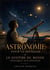 Astronomie pour la jeunesse - ou Le système du monde expliqué aux enfants : Le système planétaire et solaire expliqué aux enfants dans un livre de vulgarisation de l'astronomie