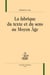 La fabrique du texte et du sens au Moyen âge