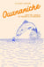 Ouananiche. amities, deuils et peche a la mouche