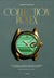 Collection Rolex : De l'Oyster à la Day-Date, 90 Rolex iconiques