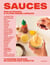 Sauces : 70 bonnes raison de saucer son assiette
