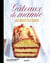 Gateaux de mamie : Les recettes culte