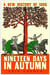 Nineteen Days in Autumn : A New History of 1066