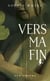 Vers ma fin