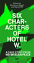 Six Characters of Hotel W. : A Case Study from Never Again Peace : steirischer herbst '25