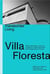 Villa floresta: transborder living /anglais/espagnol