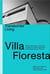 Villa floresta: transborder living /anglais/espagnol