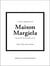 Little Book of Maison Margiela : The story of the iconic fashion house