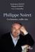 Philippe Noiret : Un homme, mille vies