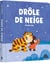 Drôle de neige - Édition tout-carton