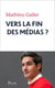Vers la fin des médias ?