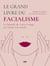 Le grand livre du facialisme