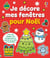 Je décore mes fenêtres pour Noël - dès 5 ans