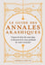 Le Guide des annales akashiques - Ouvrez le livre de votre âme et découvrez le sens profond de votre existence