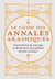 Le Guide des annales akashiques - Ouvrez le livre de votre âme et découvrez le sens profond de votre existence