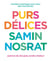 Purs délices - recettes à partager avec ceux que vous aimez