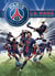 Paris Saint-Germain : la saga du PSG - De 1970 à aujourd'hui