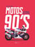 Motos 90's - La décennie de la vitesse