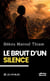 Le bruit d'un silence