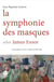 La symphonie des masques selon James Ensor