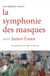 La symphonie des masques selon James Ensor