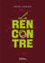 La Rencontre