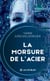 La morsure de l'acier
